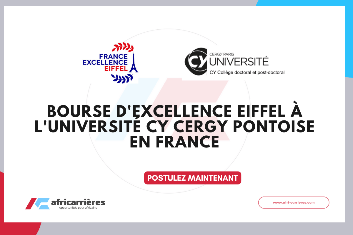 Bourse d'Excellence Eiffel 2026/2027 à l'Université CY Cergy Pontoise en France