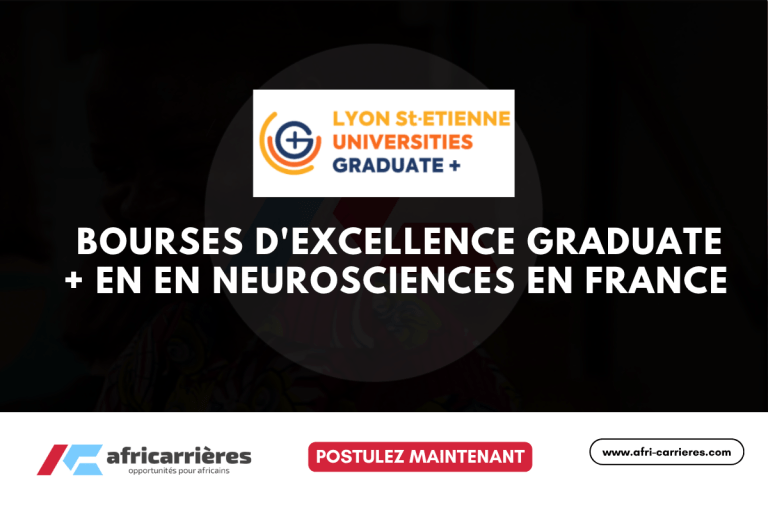 Bourses d'excellence Graduate + en en neurosciences en France 2026/2027
