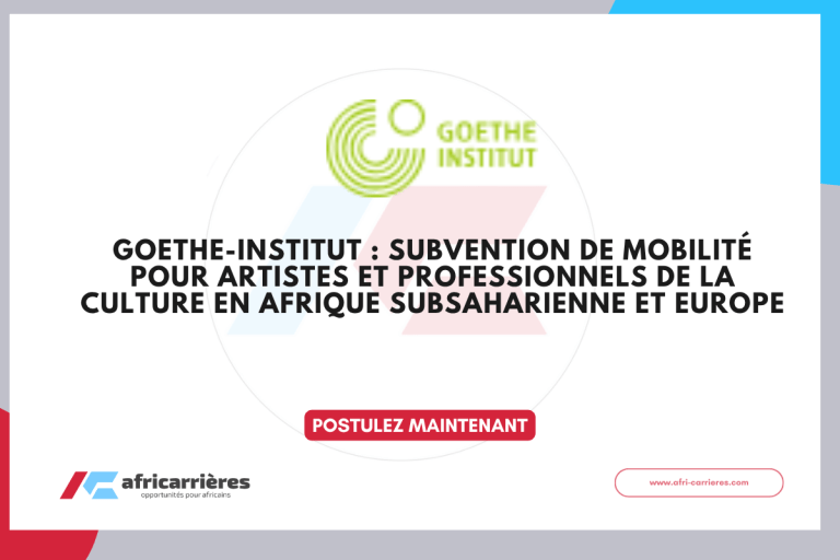 Goethe-Institut : Subvention de mobilité pour artistes et professionnels de la culture en Afrique subsaharienne et Europe