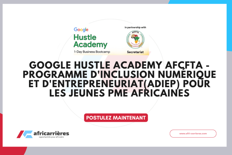 Google Hustle Academy AfCFTA 2025 pour les jeunes PME africaines