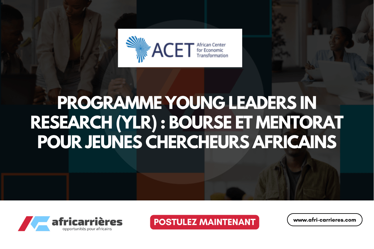Programme Young Leaders in Research (YLR) 2026 Bourse et Mentorat pour jeunes chercheurs africains