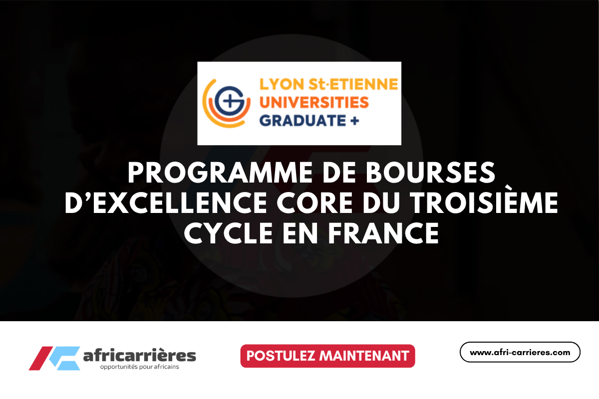 Programme de Bourses d’excellence CORE du Troisième Cycle 2026 en France