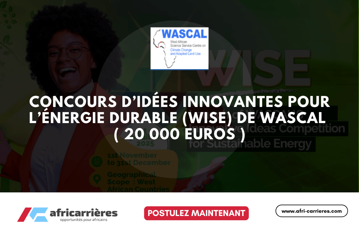 concours WISE pour les idées innovantes pour l'énergie durable de WASCAL 2025 ( 20 000 euros )