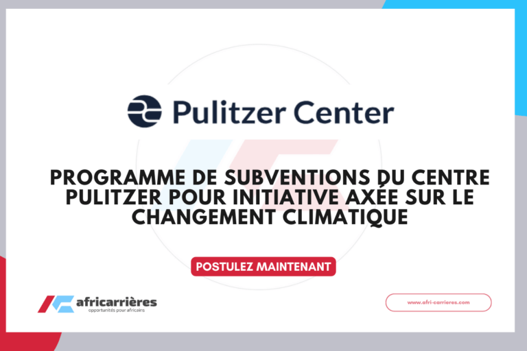 Programme de subventions du Centre Pulitzer 2025 pour initiative axée sur le changement climatique