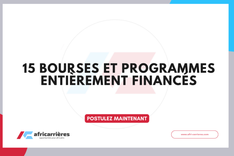 15 Bourses et Programmes Entièrement Financés 2026-2027