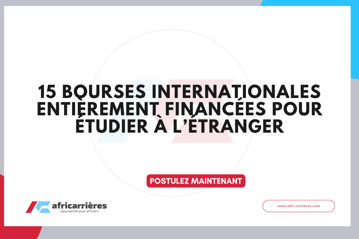 15 bourses internationales entièrement financées 2026–2027 pour étudier à l’étranger