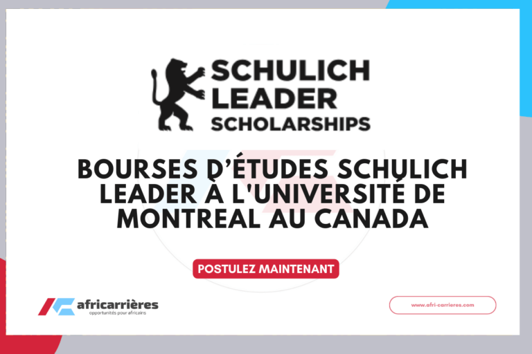 Bourses Schulich Leader 2026 à l'Université de Montreal au Canada