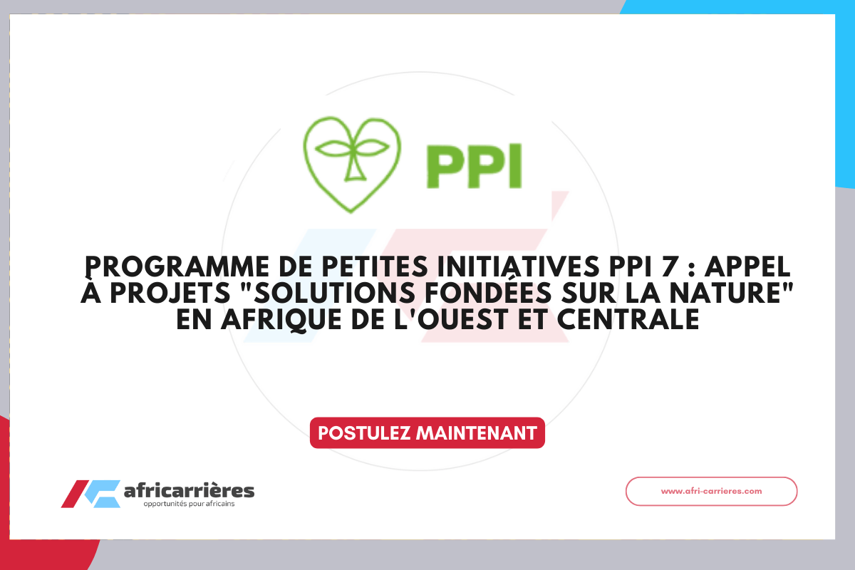 Programme de Petites Initiatives PPI 7 pour solutions basées sur la Nature