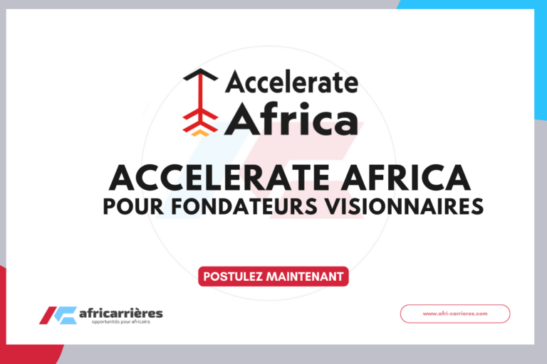 Programme Accelerate Africa 2026 – Cohorte 4 pour fondateurs visionnaires