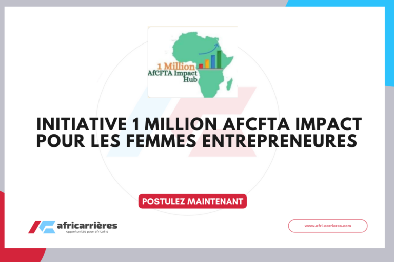 Appel à candidatures – Initiative 1 Million AfCFTA Impact 2026