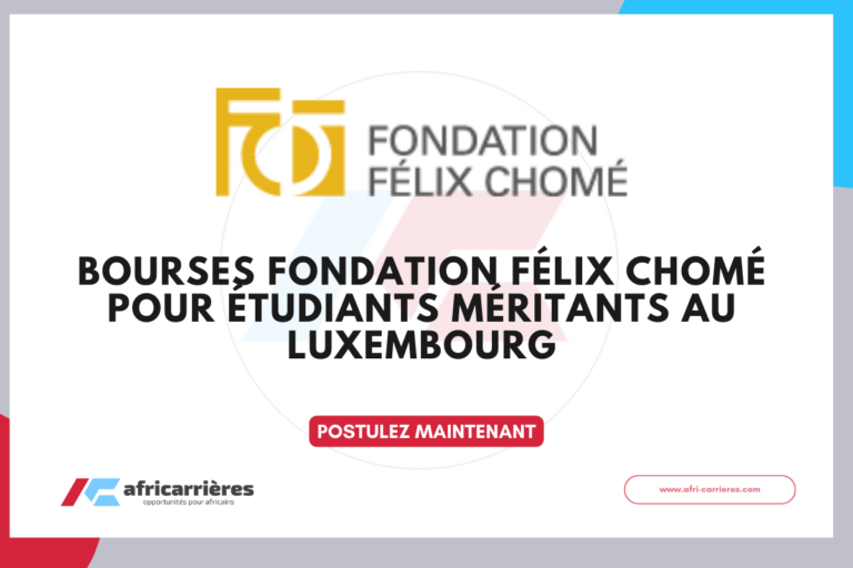 Bourses Fondation Félix Chomé 2026-2027 pour étudiants méritants au Luxembourg 6 Bourses Fondation Félix Chomé 2026-2027 pour étudiants méritants au Luxembourg