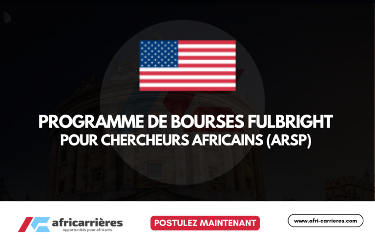 Programme de Bourses Fulbright pour chercheurs africaines (ARSP) 2027–2028 6 Fulbright African Research Scholar Program 2026 pour chercheurs