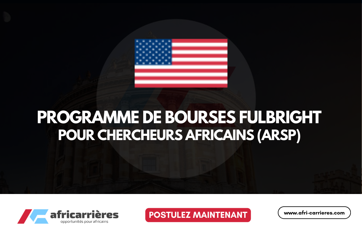 Fulbright African Research Scholar Program 2026 pour chercheurs