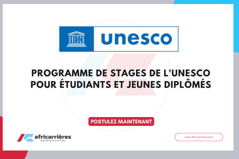 Programme de stages de l'UNESCO 2025 pour étudiants et jeunes diplômés