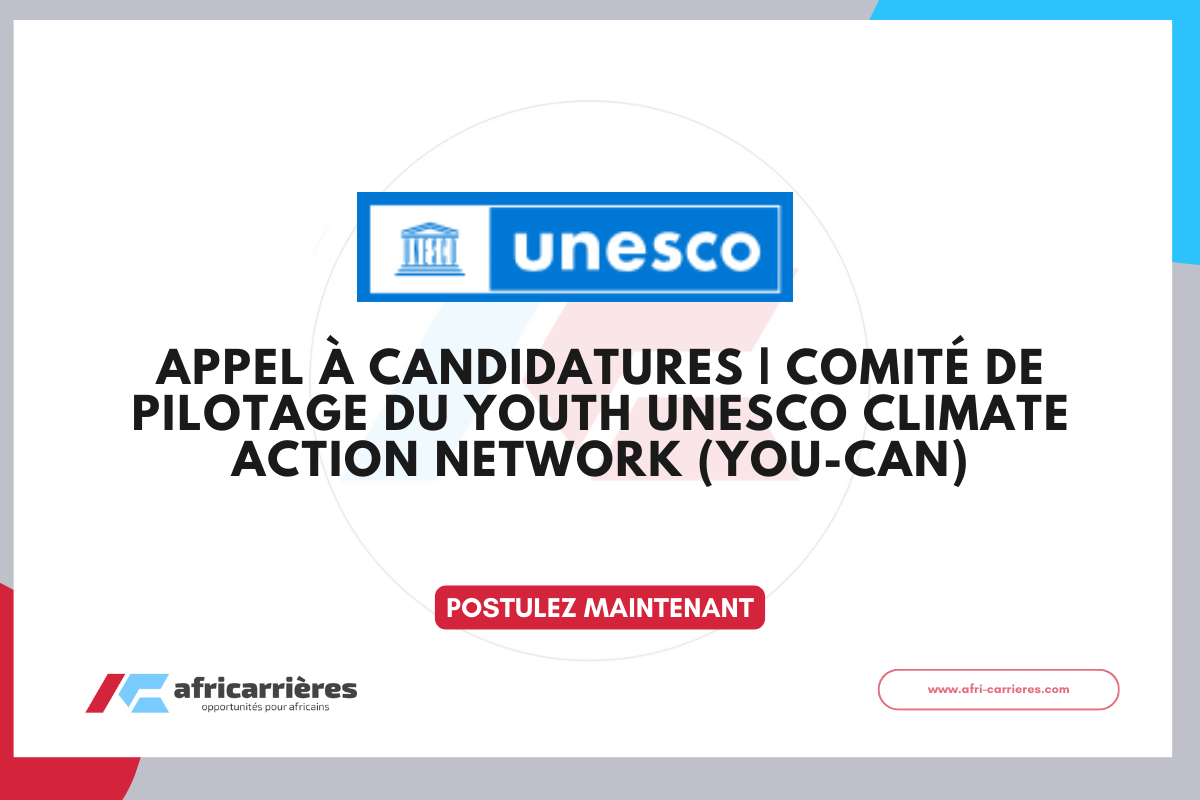 Appel à candidatures Comité de pilotage du Youth UNESCO Climate Action Network (YoU-CAN) 2026