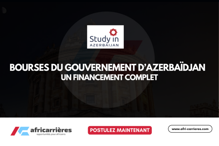 Bourses du Gouvernement d’Azerbaïdjan 2026 un financement complet