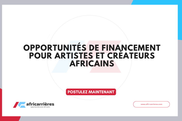 Opportunités de financement pour artistes et créateurs africains – 2026
