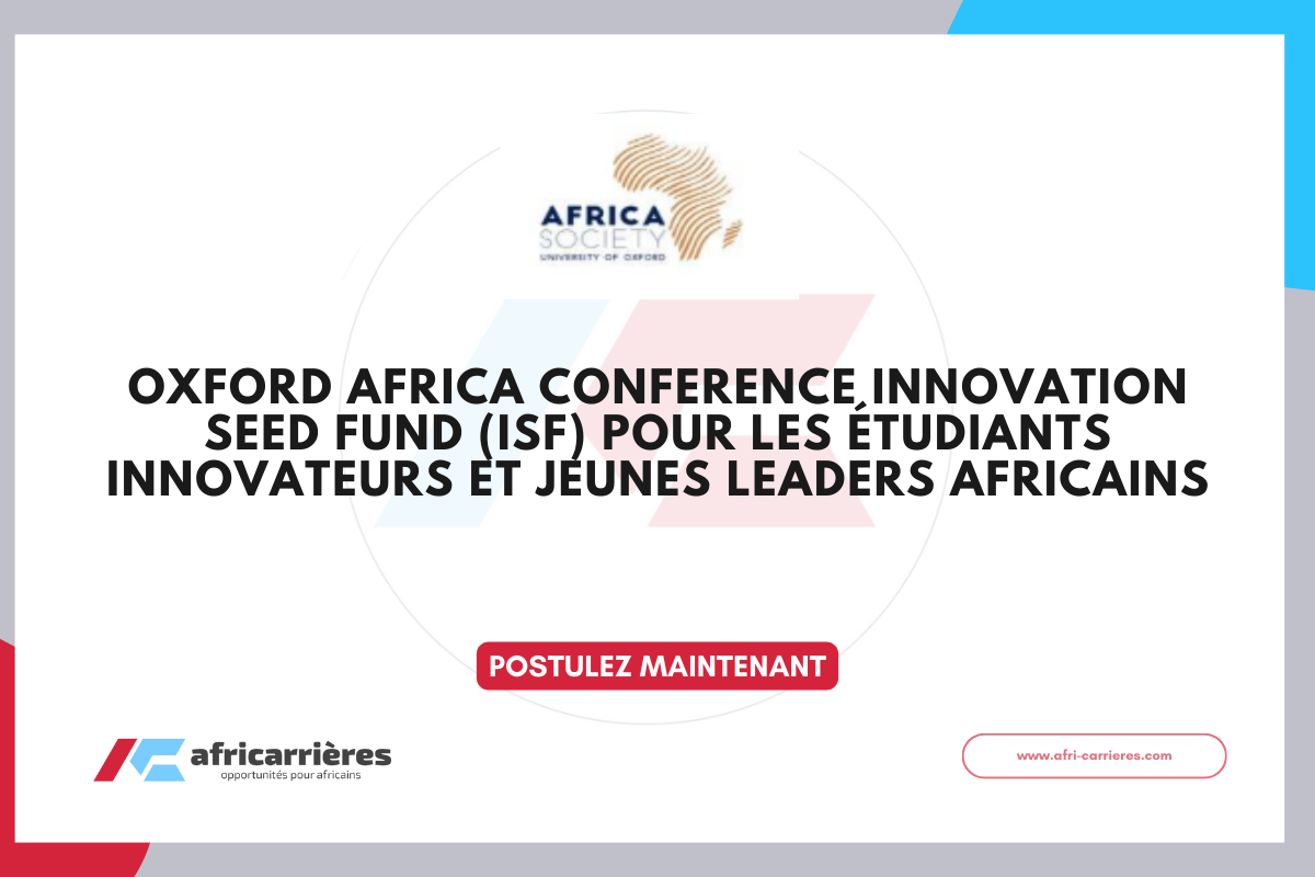 Oxford Africa Conference Innovation Seed Fund (ISF) 2026 – Soutenir les idées audacieuses pour l’Afrique