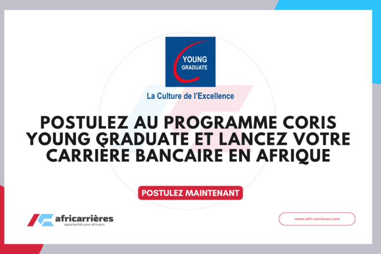 Postulez au Programme Coris Young Graduate 2026 et Lancez votre carrière bancaire en Afrique