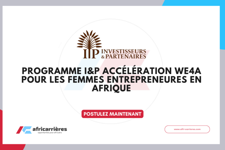 programme I&P Accélération WE4A 2026 pour les femmes entrepreneures en Afrique