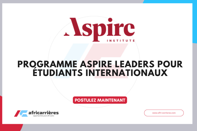 Programme Aspire Leaders 2025 pour étudiants internationaux
