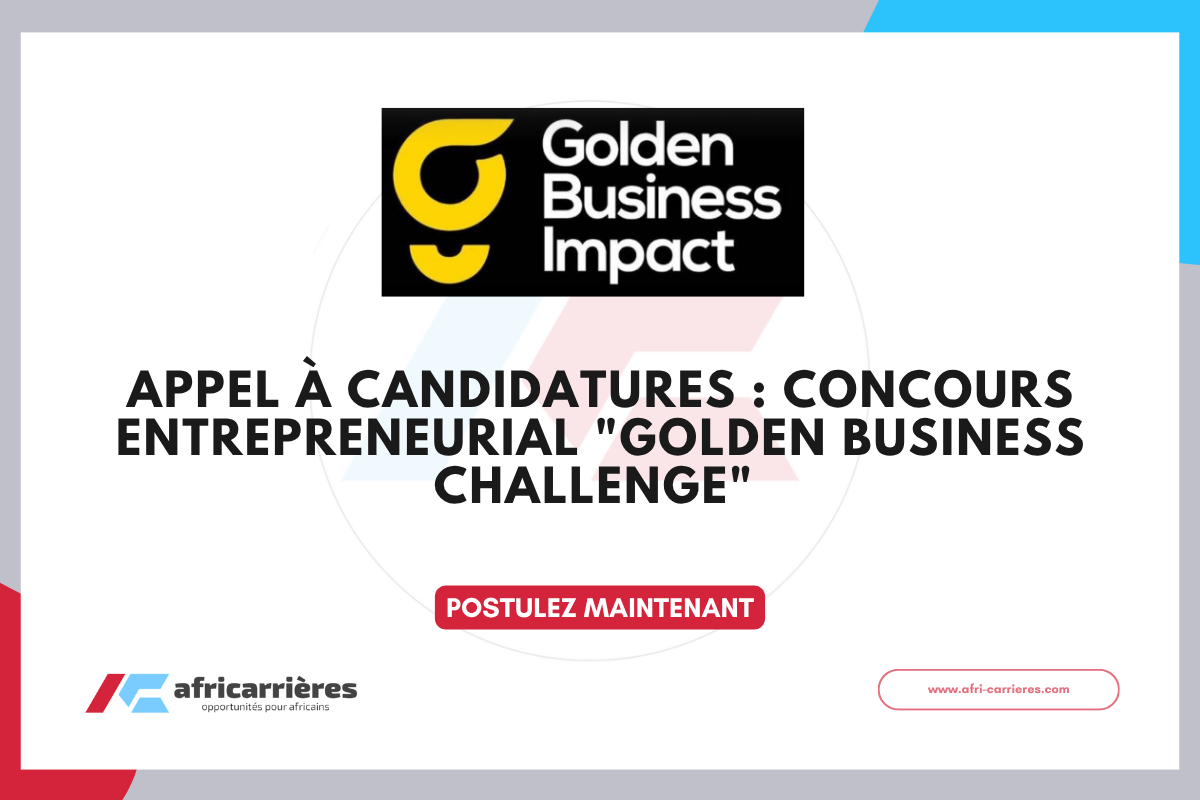 Appel à candidatures Concours Entrepreneurial Golden Business Challenge 2026