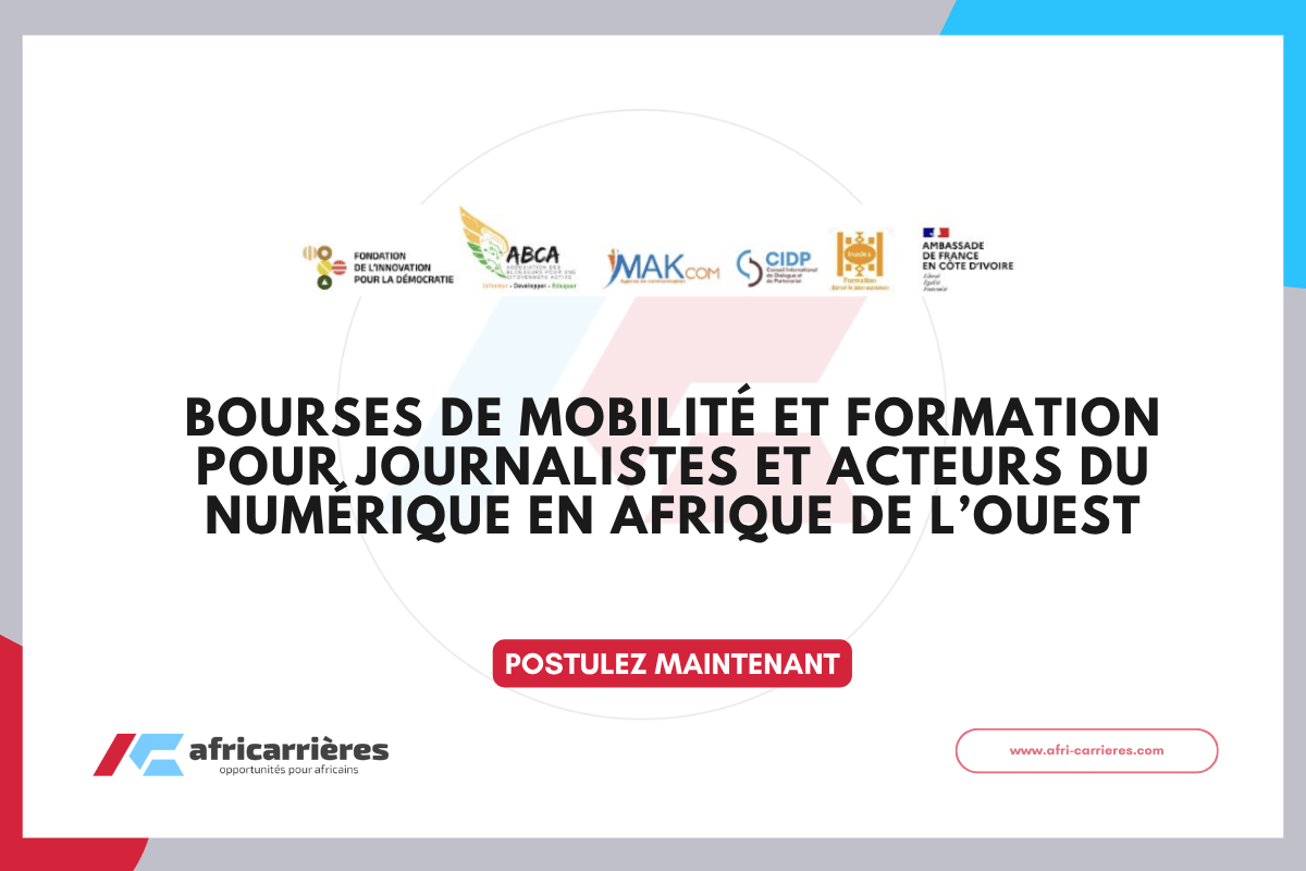 Bourses de Mobilité et Formation 2026 Journalistes et acteurs du numérique en Afrique de l’Ouest