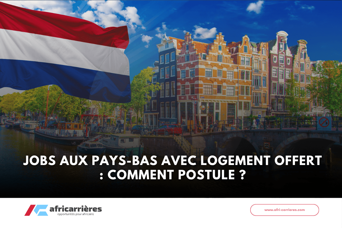 Jobs aux Pays-Bas avec Logement Offert Comment Postuler en 2026