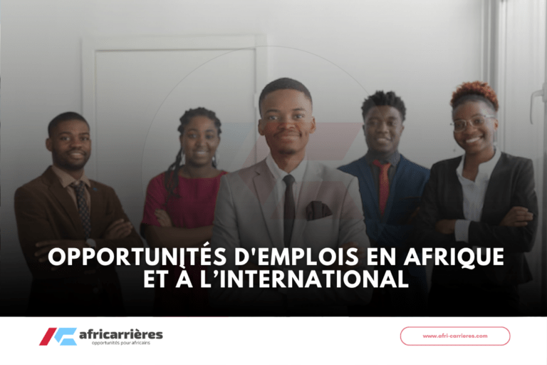 Opportunités d'emplois en Afrique et à l’international