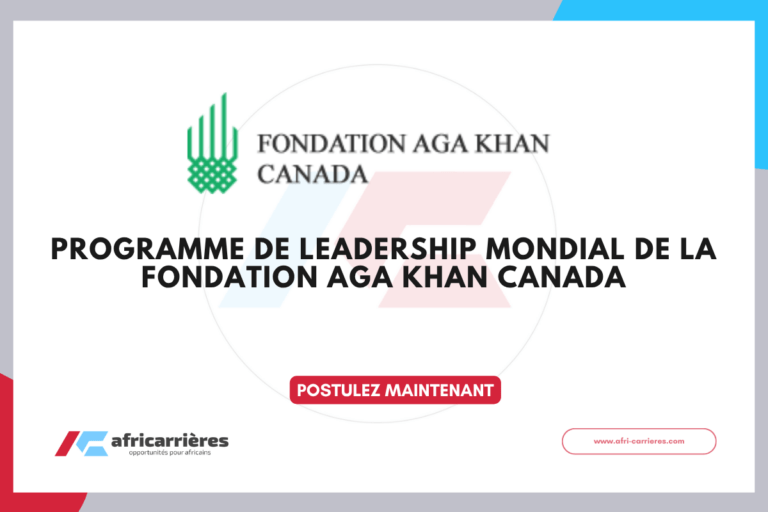 Programme de leadership mondial de la Fondation Aga Khan Canada 2026