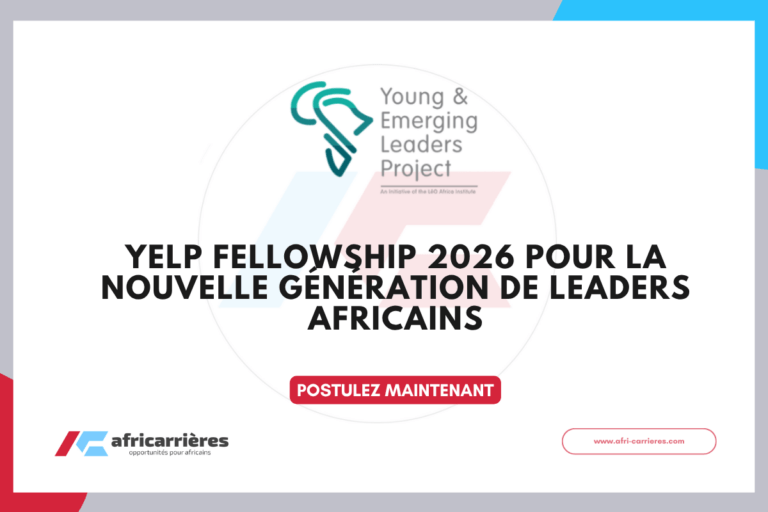 YELP Fellowship 2026 pour la nouvelle génération de leaders africains