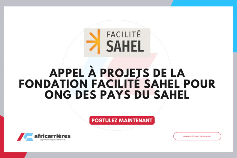Appel à projets 2026 de la Fondation Facilité Sahel pour ONG des pays du Sahel