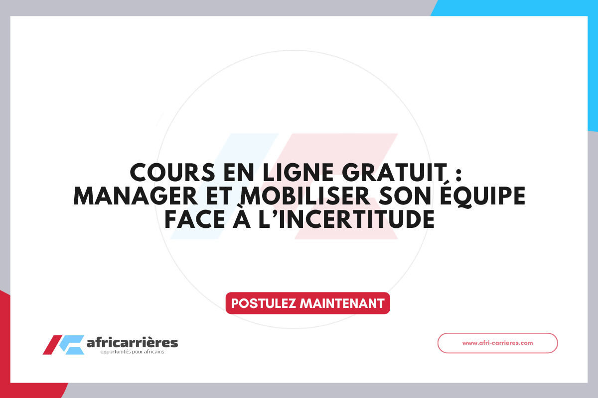 Cours en ligne gratuit Manager et mobiliser son équipe face à l’incertitude