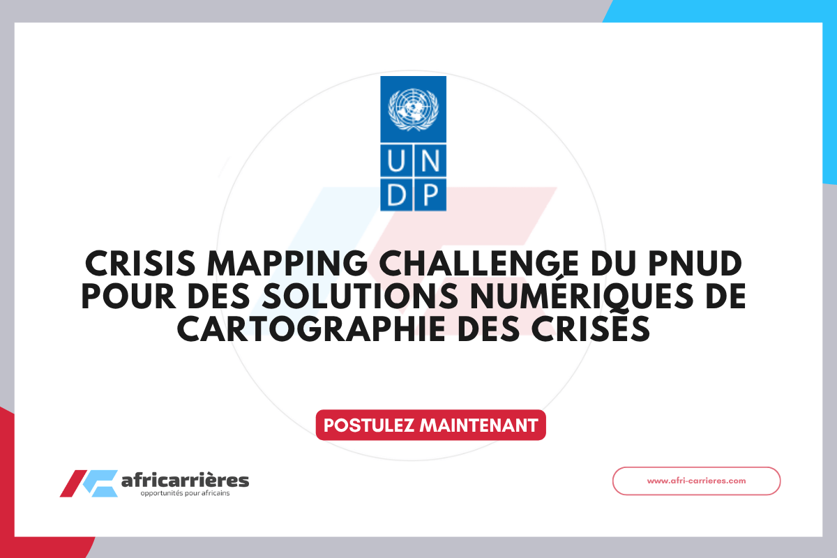 Crisis Mapping Challenge du PNUD 2026 pour des solutions numériques de cartographie des crises