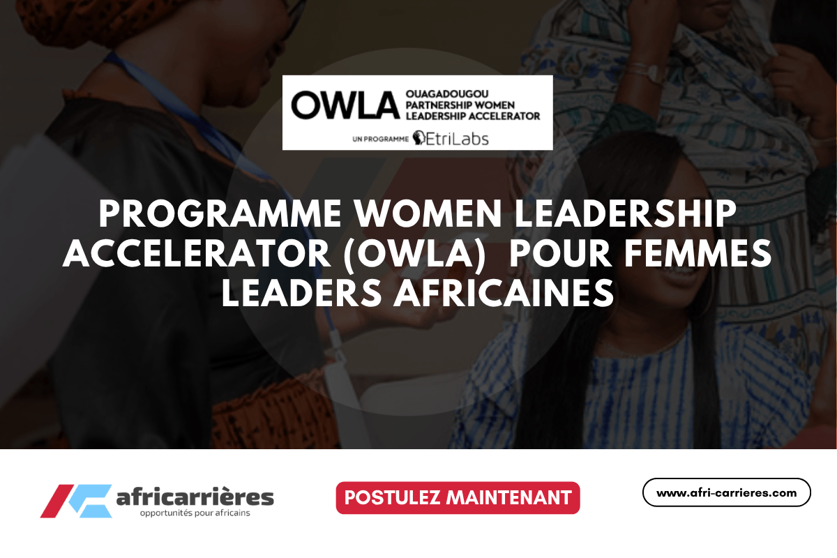 programme Women Leadership Accelerator (OWLA) 2025 pour femmes leaders africaines