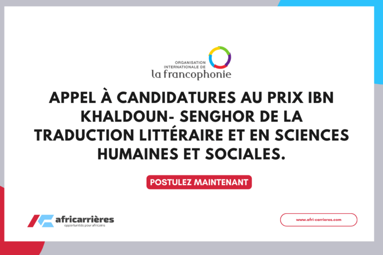 Appel à candidatures au Prix Ibn Khaldoun- Senghor 2025 de la traduction littéraire et en sciences humaines et sociales.