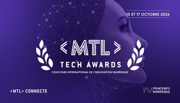 MTL Tech awards 2024 déposez votre candidature