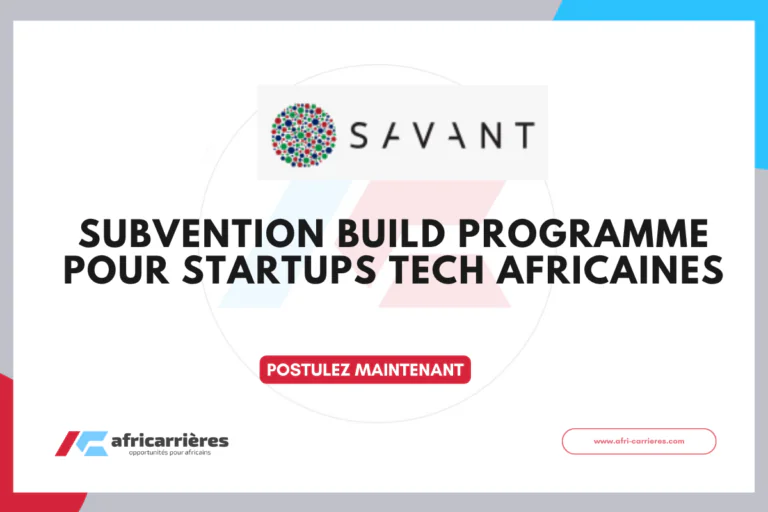 Build Programme 2026 offre une subvention de 80 000 € aux startups tech africaines