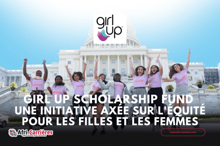 Girl Up Scholarship Fund 2024- Une initiative axée sur l'équité pour les filles et les femmes 9 programme de bourses Girl Up - Girl Up Scholarship