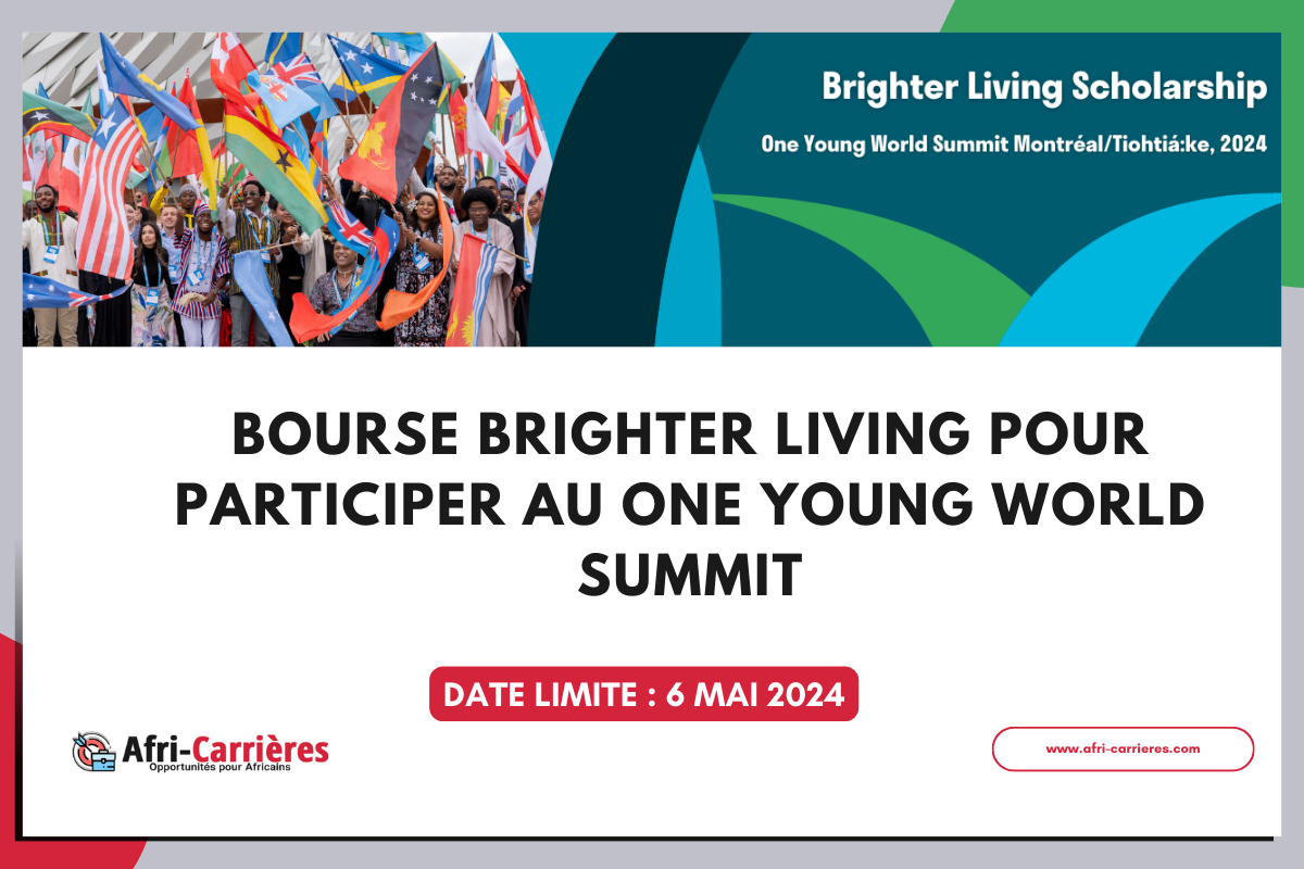 Bourse Brighter Living pour participer au One Young World Summit