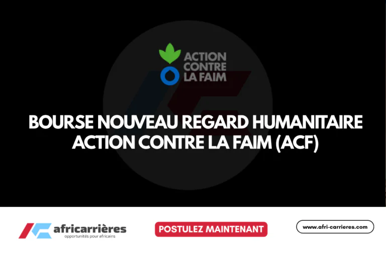 Bourse Nouveau Regard Humanitaire 2026 - Action contre la Faim (ACF)