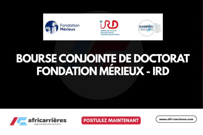 Bourse conjointe de doctorat Fondation Mérieux - IRD 2026 5 Bourse de doctorat Fondation Mérieux en France 2026