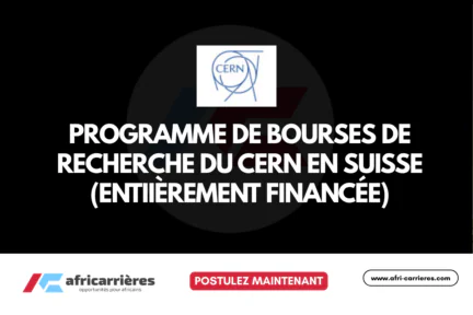 CERN Research Fellowship 2026 en Suisse Entièrement financé