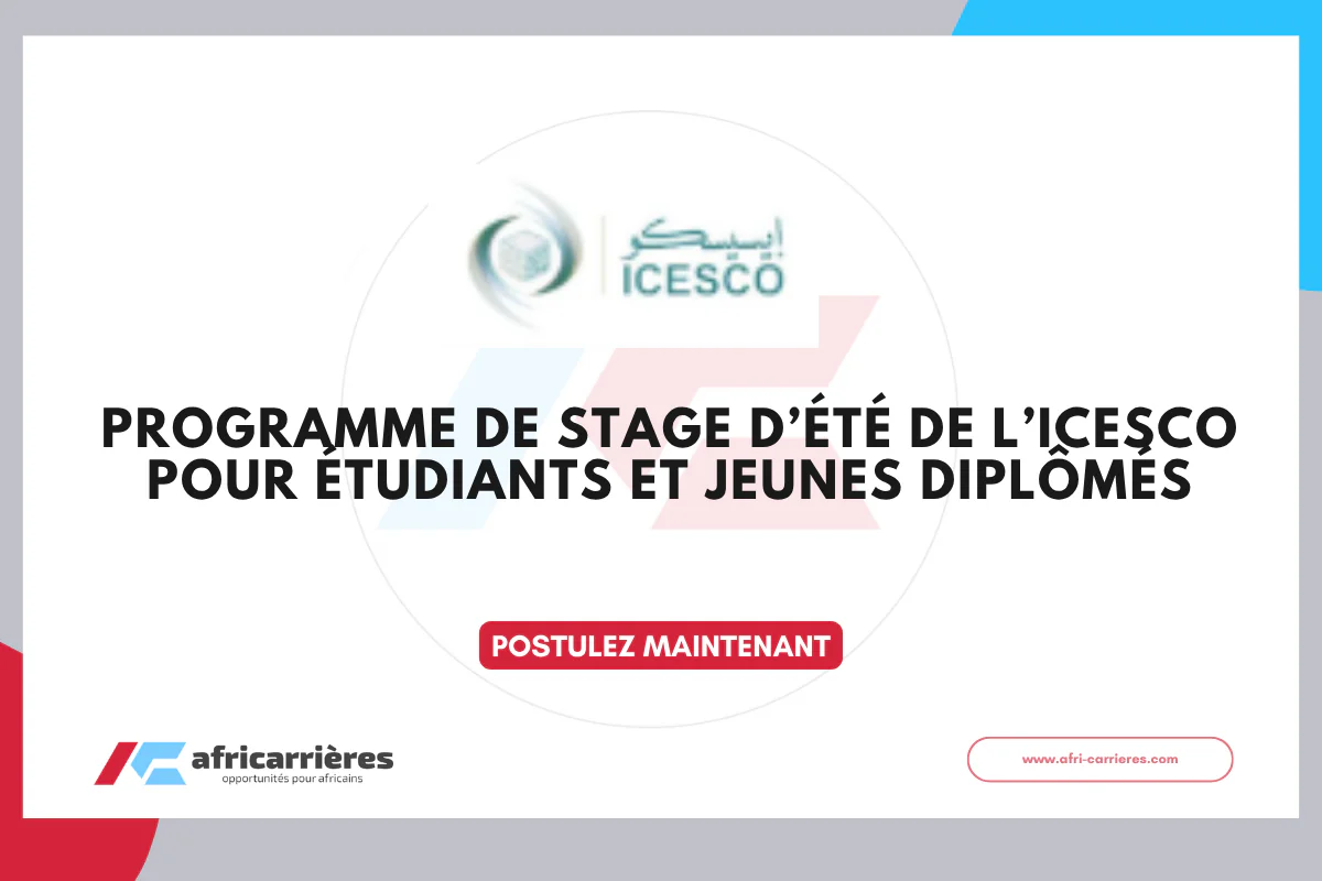 ICESCO Summer Internship Program 2026 pour étudiants et diplômés