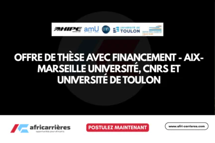 Offre de thèse avec financement - Aix-Marseille Université, CNRS et Université de Toulon