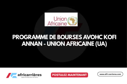 Programme de bourses AVoHC Kofi Annan 2026 de l'Union Africaine (UA)