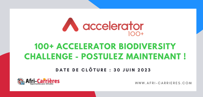 100+ Accelerator Biodiversity Challenge - Postulez maintenant !