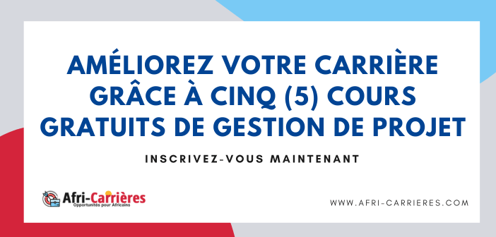 Améliorez votre carrière grâce à Cinq (5) cours GRATUITS de gestion de projet