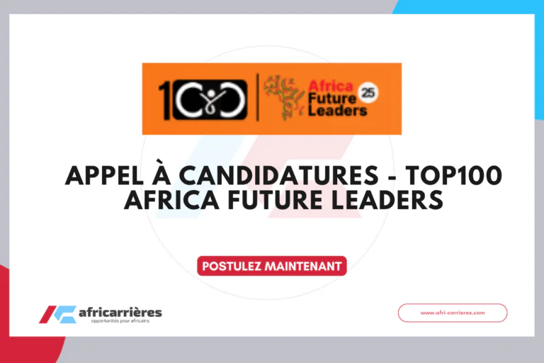 Appel à candidatures - Top100 Africa Future Leaders 2026
