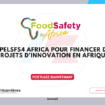 Appel FoodSafety4Africa pour des projets d’innovation en sécurité alimentaire 2026